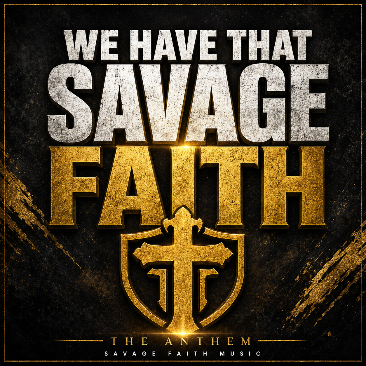“We Got That Savage Faith” — Anthem Song